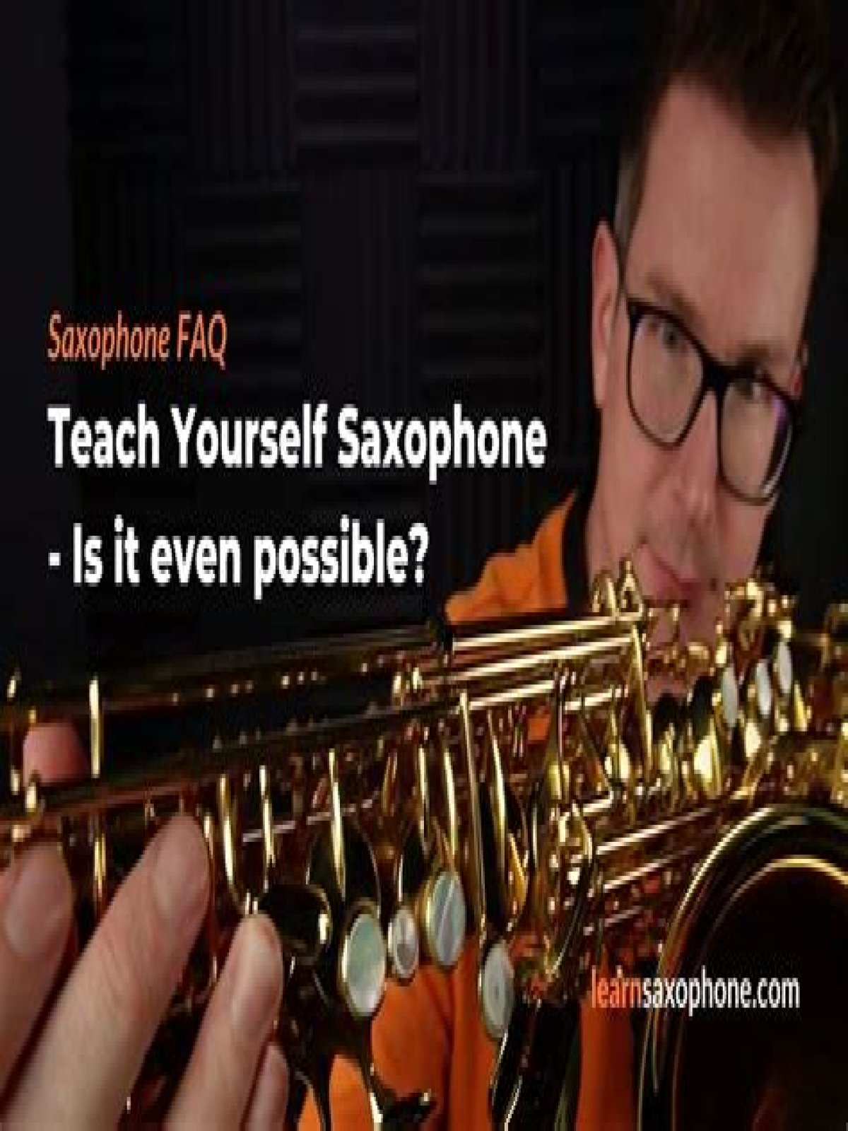 How can I learn to play the saxophone by myself?