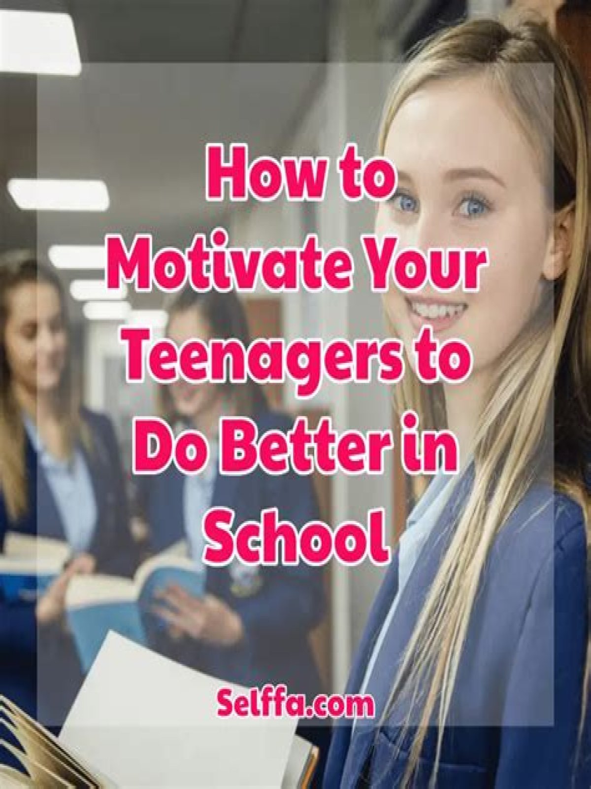 How do you motivate adolescents?
