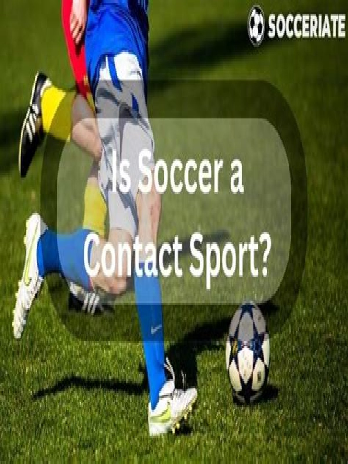 Is soccer a no contact sport?