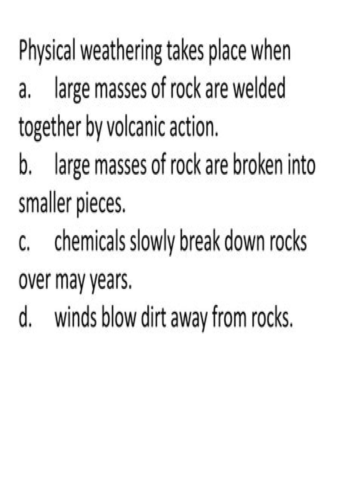 physical weathering takes place when