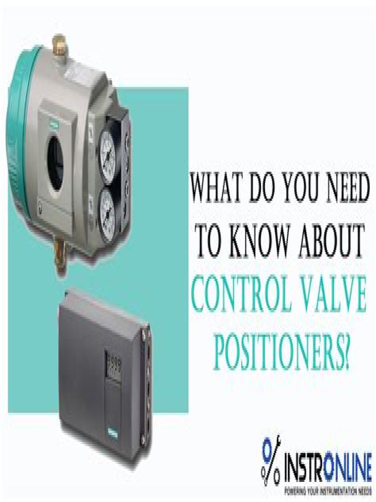 What do you need to know about a valve positioner?